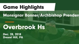 Monsignor Bonner/Archbishop Prendergast Catholic vs Overbrook Hs Game Highlights - Dec. 28, 2018