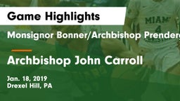 Monsignor Bonner/Archbishop Prendergast Catholic vs Archbishop John Carroll  Game Highlights - Jan. 18, 2019
