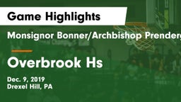 Monsignor Bonner/Archbishop Prendergast Catholic vs Overbrook Hs Game Highlights - Dec. 9, 2019