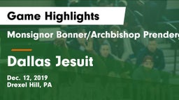 Monsignor Bonner/Archbishop Prendergast Catholic vs Dallas Jesuit  Game Highlights - Dec. 12, 2019