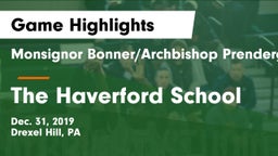 Monsignor Bonner/Archbishop Prendergast Catholic vs The Haverford School Game Highlights - Dec. 31, 2019