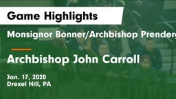 Monsignor Bonner/Archbishop Prendergast Catholic vs Archbishop John Carroll  Game Highlights - Jan. 17, 2020