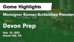 Monsignor Bonner/Archbishop Prendergast Catholic vs Devon Prep  Game Highlights - Feb. 10, 2023