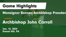 Monsignor Bonner/Archbishop Prendergast Catholic vs Archbishop John Carroll  Game Highlights - Jan. 15, 2024
