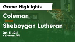 Coleman  vs Sheboygan Lutheran Game Highlights - Jan. 5, 2024