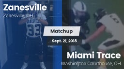 Matchup: Zanesville High vs. Miami Trace  2018