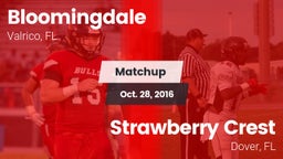 Matchup: Bloomingdale High vs. Strawberry Crest  2016