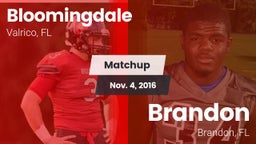 Matchup: Bloomingdale High vs. Brandon  2016