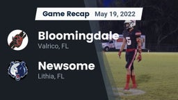 Recap: Bloomingdale  vs. Newsome  2022