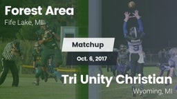 Matchup: Forest Area High vs. Tri Unity Christian 2017