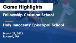 Fellowship Christian School vs Holy Innocents' Episcopal School Game Highlights - March 22, 2022