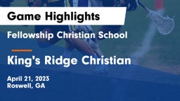 Fellowship Christian School vs King's Ridge Christian  Game Highlights - April 21, 2023