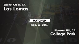 Matchup: Las Lomas High vs. College Park  2016