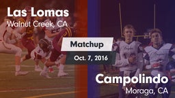 Matchup: Las Lomas High vs. Campolindo  2016
