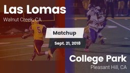 Matchup: Las Lomas High vs. College Park  2018