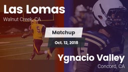 Matchup: Las Lomas High vs. Ygnacio Valley  2018