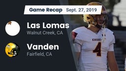 Recap: Las Lomas  vs. Vanden  2019