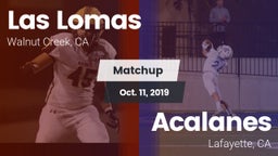Matchup: Las Lomas High vs. Acalanes  2019