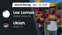 Recap: Las Lomas  vs. Ukiah  2023