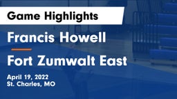 Francis Howell  vs Fort Zumwalt East  Game Highlights - April 19, 2022
