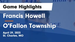 Francis Howell  vs O'Fallon Township  Game Highlights - April 29, 2023