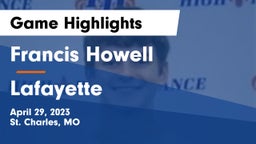 Francis Howell  vs Lafayette  Game Highlights - April 29, 2023