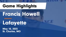 Francis Howell  vs Lafayette  Game Highlights - May 10, 2023