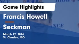 Francis Howell  vs Seckman  Game Highlights - March 22, 2024