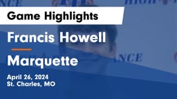 Francis Howell  vs Marquette  Game Highlights - April 26, 2024