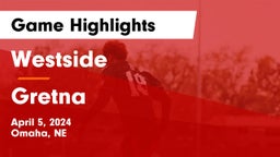 Westside  vs Gretna  Game Highlights - April 5, 2024
