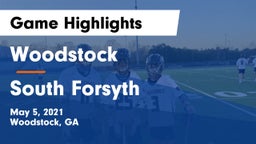 Woodstock  vs South Forsyth  Game Highlights - May 5, 2021