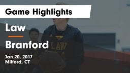 Law  vs Branford  Game Highlights - Jan 20, 2017