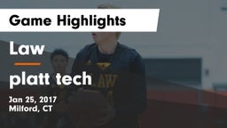 Law  vs platt tech Game Highlights - Jan 25, 2017