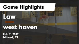 Law  vs west haven Game Highlights - Feb 7, 2017