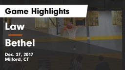 Law  vs Bethel  Game Highlights - Dec. 27, 2017