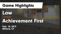 Law  vs Achievement First Game Highlights - Feb. 18, 2019