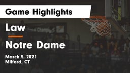 Law  vs Notre Dame  Game Highlights - March 5, 2021