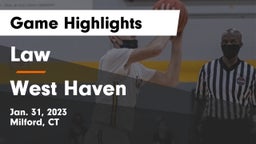 Law  vs West Haven  Game Highlights - Jan. 31, 2023