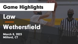 Law  vs Wethersfield  Game Highlights - March 8, 2023