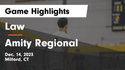 Law  vs Amity Regional  Game Highlights - Dec. 14, 2023