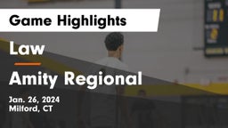 Law  vs Amity Regional  Game Highlights - Jan. 26, 2024