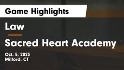 Law  vs Sacred Heart Academy Game Highlights - Oct. 5, 2023