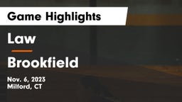 Law  vs Brookfield  Game Highlights - Nov. 6, 2023