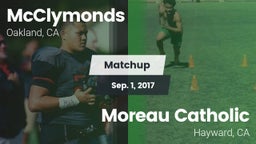 Matchup: McClymonds vs. Moreau Catholic  2017