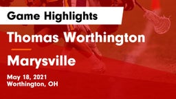 Thomas Worthington  vs Marysville  Game Highlights - May 18, 2021