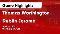 Thomas Worthington  vs Dublin Jerome  Game Highlights - April 19, 2022