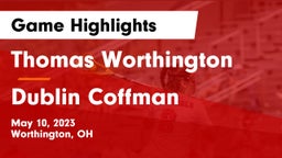Thomas Worthington  vs Dublin Coffman  Game Highlights - May 10, 2023
