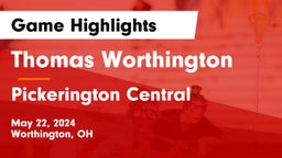 Thomas Worthington  vs Pickerington Central  Game Highlights - May 22, 2024