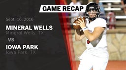 Recap: Mineral Wells  vs. Iowa Park  2016