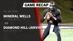 Recap: Mineral Wells  vs. Diamond Hill-Jarvis  2016